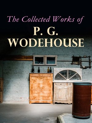 cover image of The Collected Works of P. G. Wodehouse